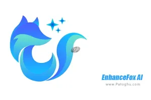 دانلود 5.7.1 Photo Enhancer - EnhanceFox AI بازسازی عکس های مات و پیکسلی شده برای اندروید