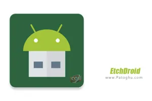 دانلود نرم افزار EtchDroid [NO ROOT] - Write ISOs and DMGs to USB نصب برنامه ساخت فلش bootable با اندروید