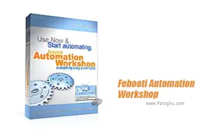 دانلود و نصب Febooti Automation Workshop 5.5.0 برنامه خودکار کردن کارهای تکراری ویندوز