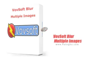 دانلود و نصب VovSoft Blur Multiple Images 2.1 برنامه مات کردن دسته ای تصاویر
