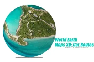 World Earth Maps 3D: Car Routes &amp; Navigation 1 نرم افزار مسیریابی و پیش بینی وضعیت آب و هوا برای اندروید