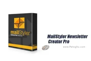 دانلود نرم افزار MailStyler Newsletter Creator Pro 2.22.10.03 برنامه ساخت خبرنامه