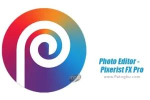 دانلود نرم افزار Photo Editor - Pixerist FX Pro 2.6.5 ویرایش عکس پیکسریست برای اندروید
