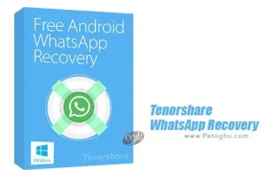 دانلود نرم افزار Tenorshare WhatsApp Recovery 3.5.0.0 بازیابی اطلاعات واتس آپ