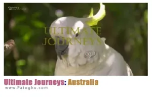 دانلود مستند شگفتی های استرالیا Ultimate Journeys: Australia