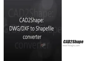 دانلود CAD2Shape 8.0 A.23 مبدل پر سرعت فایل های اتوکد به shp, arcgis و arcmap