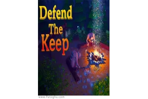 دانلود بازی Defend The Keep مراقبت از روستا برای کامپیوتر