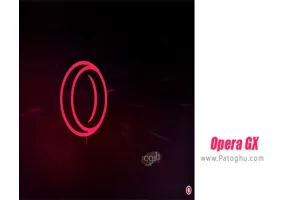 دانلود Opera GX Gaming Browser 107.0.5045.30 مرورگر اپرا مخصوص گیمینگ کامپیوتر و اندروید