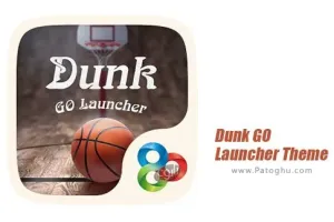 دانلود 1.0 Dunk GO Launcher Theme تم ورزشی و اسپورت گو لانچر برای اندروید
