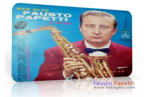 دانلود آلبوم بی کلام فوق العاده زیبا و آرامش بخش ساکسیفون فاستو پاپتی Fausto Papetti