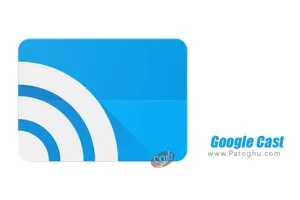 نرم افزار نمایش بازی و برنامه گوشی اندروید روی تلویزیون 1.16.7 Google Cast