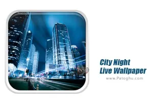 والپیپر زنده شهر در شب برای اندروید 3.0 City Night Live Wallpaper