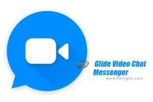 دانلود مسنجر ویدیویی گلاید برای اندروید 10.361.303 Glide