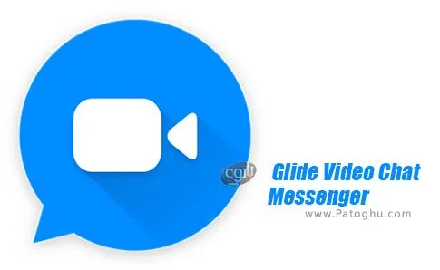 دانلود مسنجر ویدیویی گلاید برای اندروید 10.361.303 Glide