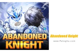 دانلود بازی Abandoned Knight v1.9.60 مود | نصب بازی شوالیه رها شده برای اندروید