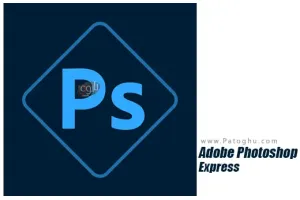 دانلود نرم افزار فتوشاپ برای اندروید Adobe Photoshop Express Premium v17.7.8