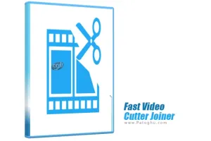 دانلود و نصب Fast Video Cutter Joiner 6.9.4 نرم افزار برش و ادغام ویدیو