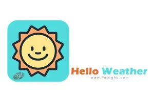 دانلود نرم افزار هواشناسی Hello Weather 3.10.7 برای اندروید