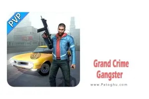 دانلود بازی گانگستر جنایی برای اندروید Grand Crime Gangster v1.5.6