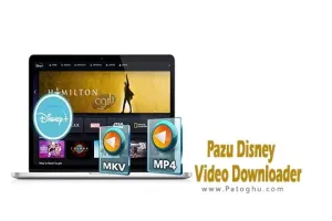 دانلود نرم افزار Pazu Disney + Video Downloader 1.5.9 دانلود و ذخیره ویدیوها از پلتفرم دیزنی