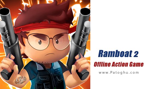 دانلود بازی Ramboat 2- Offline Action Game‏ مود - نصب بازی رمبوت 2 برای اندروید