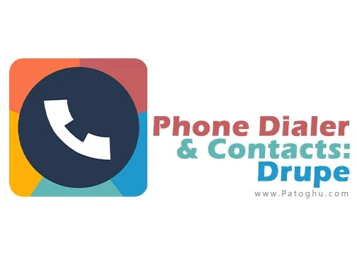 دانلود برنامه مدیریت تماس و مخاطبین Phone Dialer & Contacts: Drupe 3.18.1.8 برای اندروید