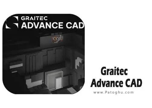 دانلود نرم افزار Graitec Advance CAD 2025.1 برنامه طراحی نقشه‌های دو بعدی و سه بعدی