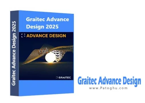 دانلود نرم افزار Graitec Advance Design 2025.1 build 20250 طراحی و تحلیل دقیق انواع سازه‌ها