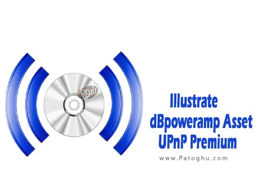 دانلود نرم افزار Illustrate dBpoweramp Asset UPnP Premium 2024.12.16 اشتراک گذاری صدا بین دستگاه ها