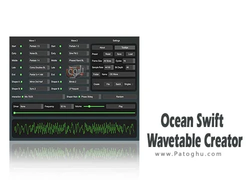 دانلود نرم افزار Ocean Swift Wavetable Creator v1.4.6 برنامه ایجاد واتیبل‌های صوتی و خلق صدای جدید